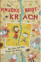 Der Knäckebrotkrach: Bei Oma und Opa fliegen die Fetzen