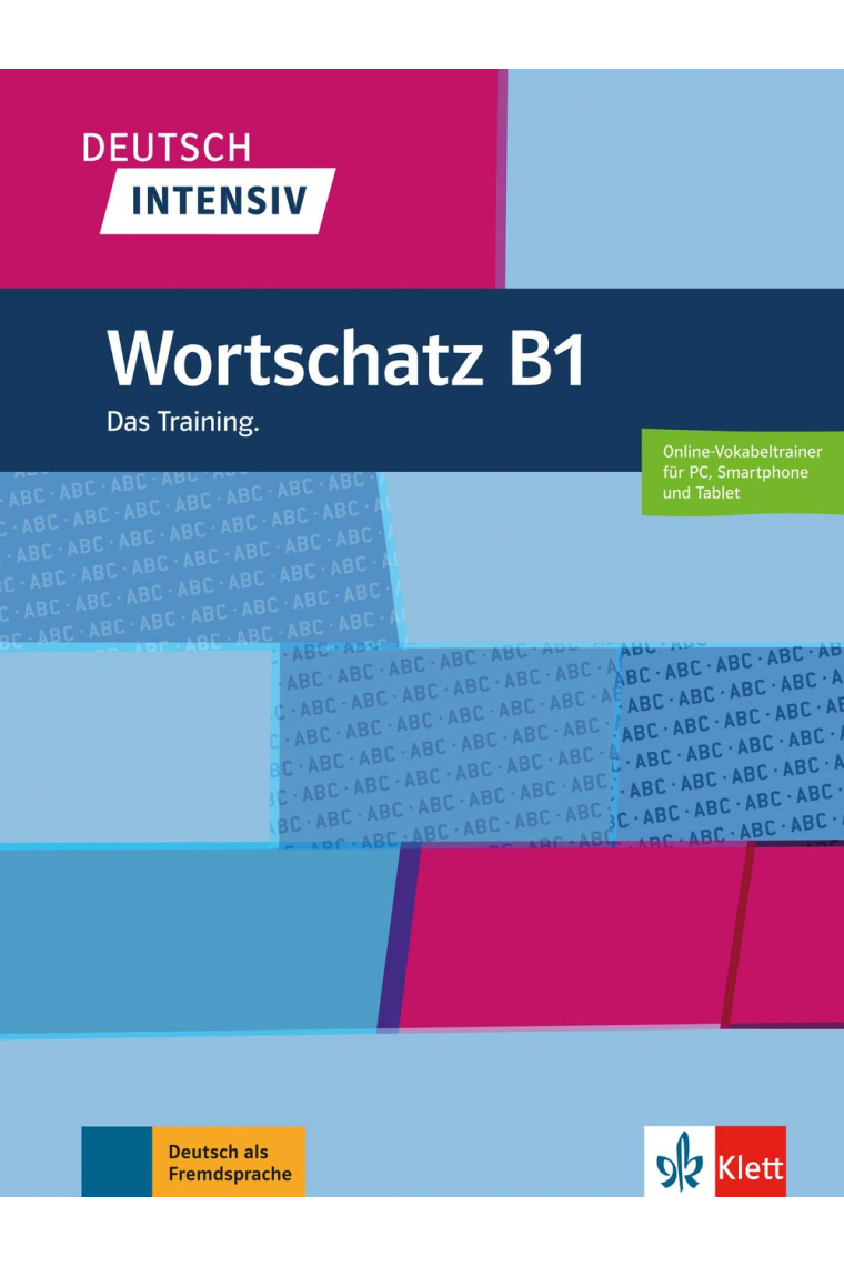 Deutsch Intensiv Wortschatz B1. Das Training