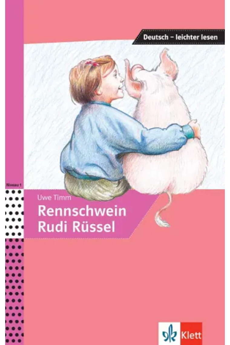 Rennschweiz Rudi Rüssel (Niveau 1 A2 - B1+)