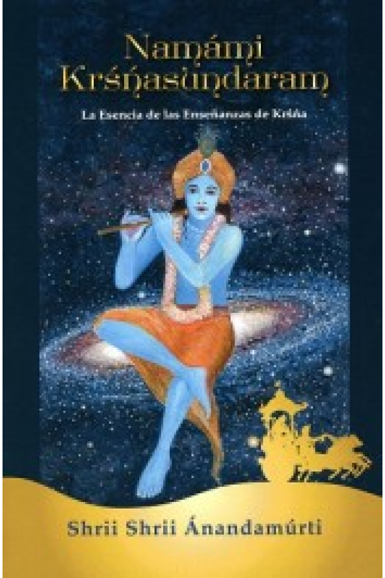 Namámi Krśńasundaram. La Esencia de las Enseñanzas de Krsna