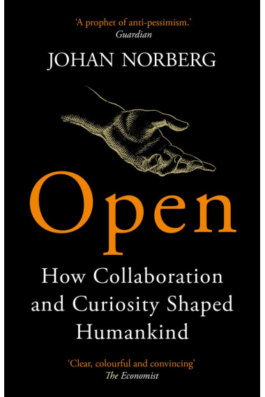 Open: How Collaboration and Curiosity Shaped Humankind