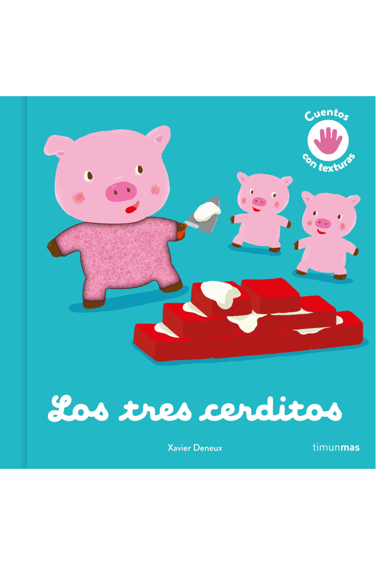 Los tres cerditos (Cuentos con texturas)