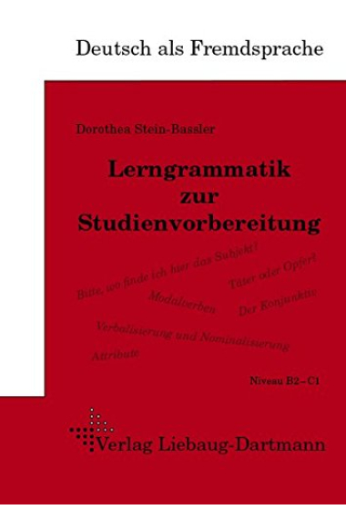 DSH-Lerngrammatik zur Studienvorbereitung: Lehr- und Übungsbuch Niveau B2/C1