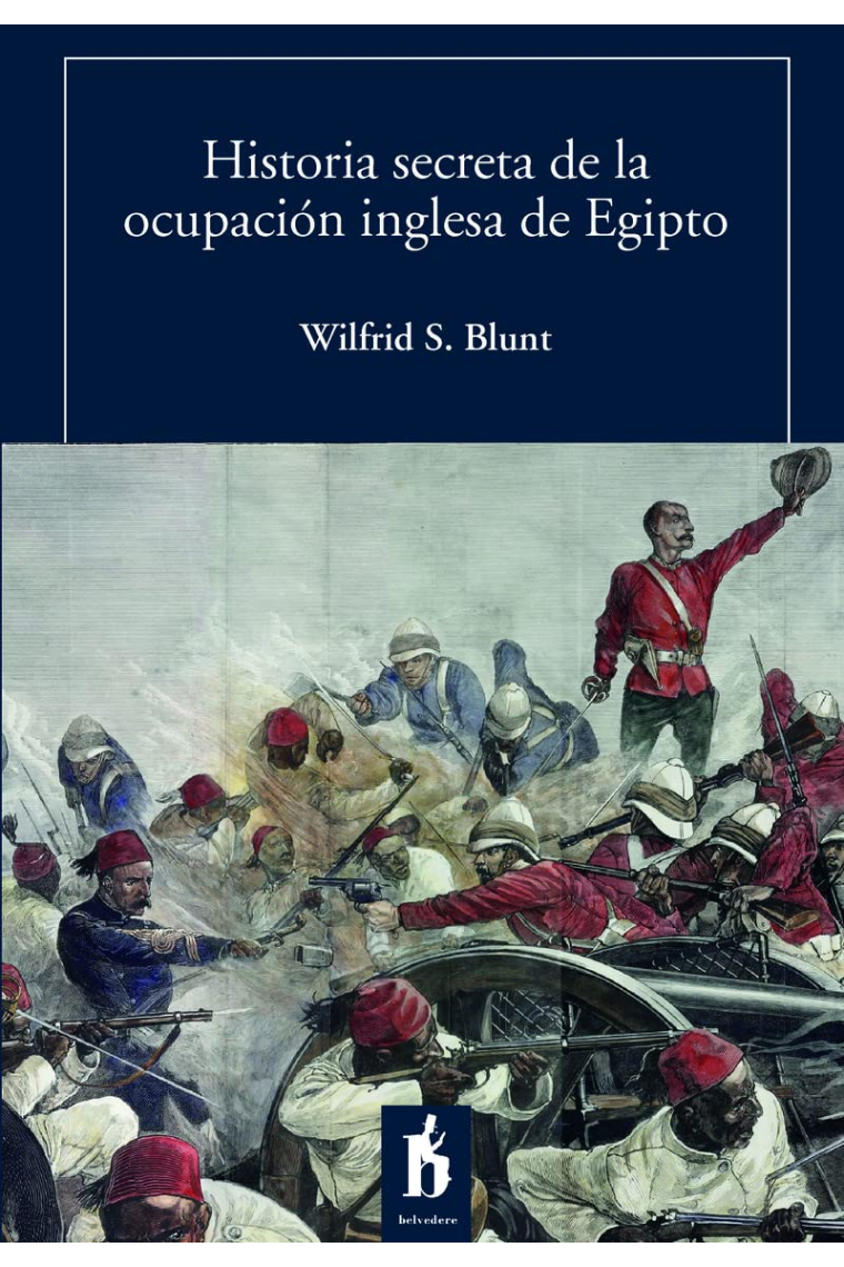 Historia secreta de la ocupación inglesa de Egipto