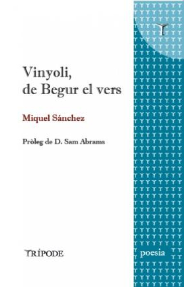 Vinyoli, de Begur el vers