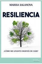 Resiliencia. ¿Cómo me levanto después de caer?