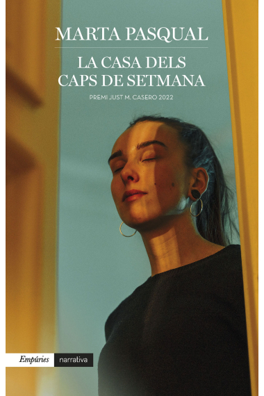 La casa dels caps de setmana (Premi de Novel·la curta Just M. Casero 2022)