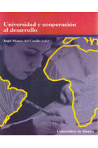 Universidad y Cooperacion Al Desarrollo: Nuevas Perspectivas para la Docencia, la Investigacion y la