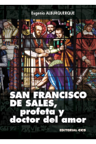 San Francisco de Sales, profeta y doctor del amor