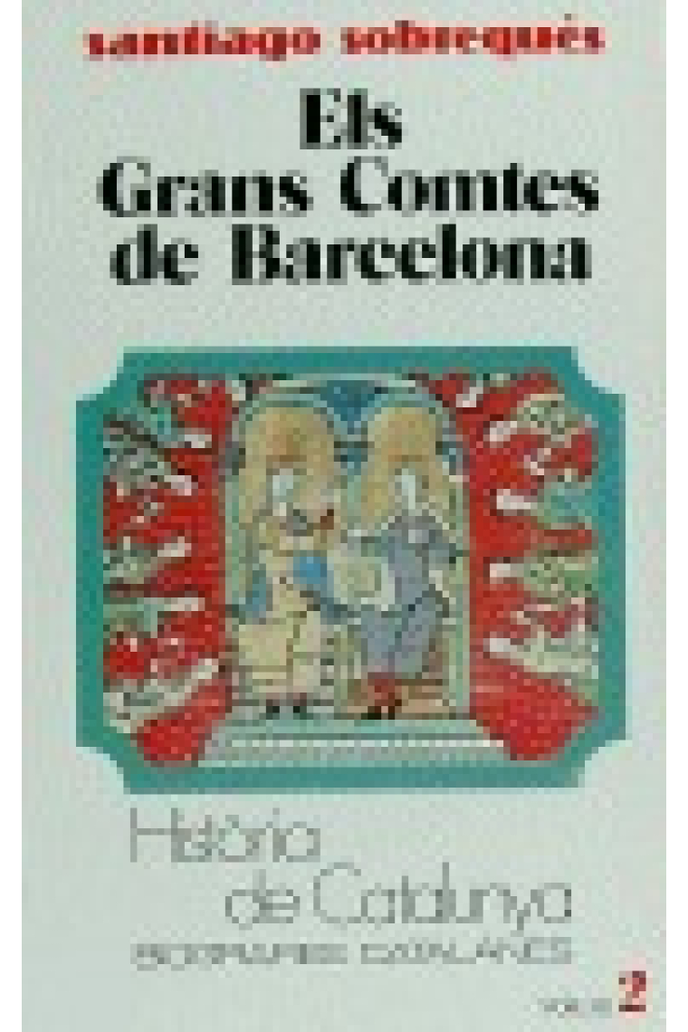 Els Grans Comtes de Barcelona