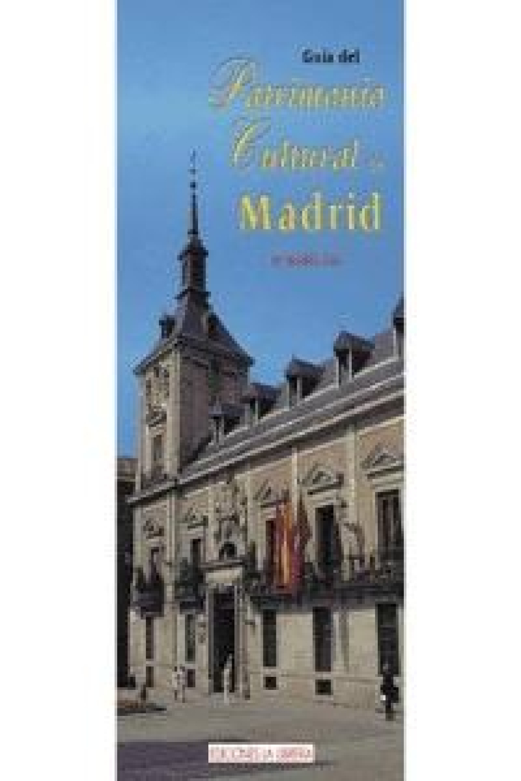 Guía del patrimonio cultural de Madrid