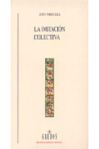 La imitación colectiva. Modernidad vs. autenticidad en la literatura e