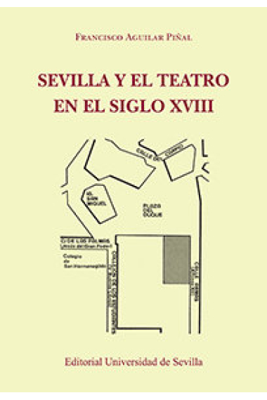 Sevilla y el teatro en el siglo XVIII