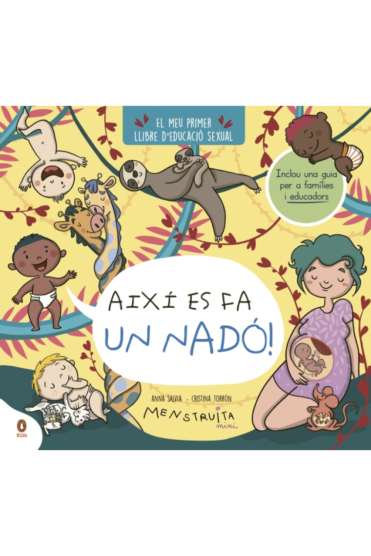 Així es fa un nadó!. El meu primer llibre d'educació sexual