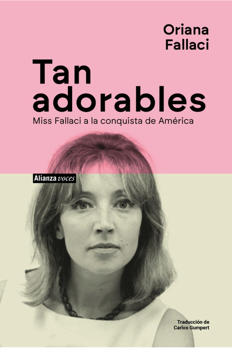 Tan adorables. Miss Fallaci a la conquista de América