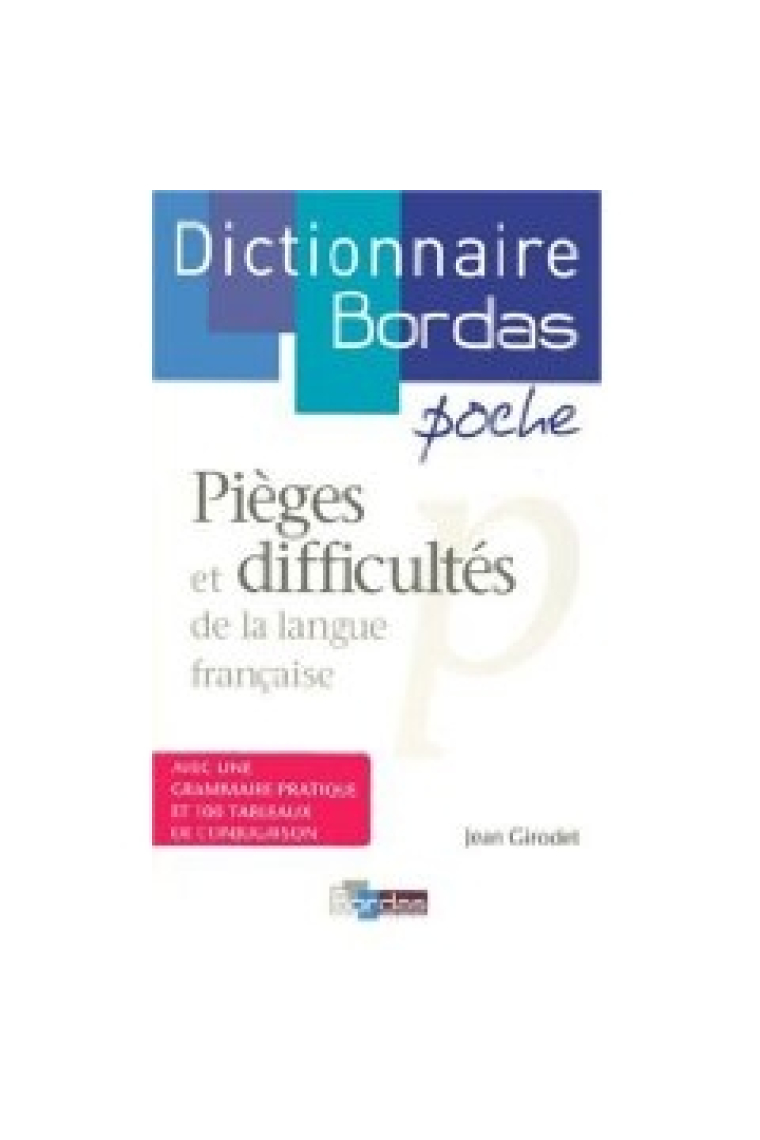 Pièges et difficultés de la langue française (Dictionnaire Bordas Poche)