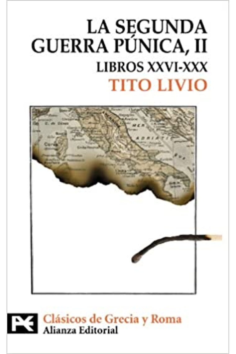 La Segunda Guerrra Púnica, II (Libros XXVI-XXX)