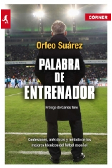 Palabra de entrenador. Orfeo Suárez