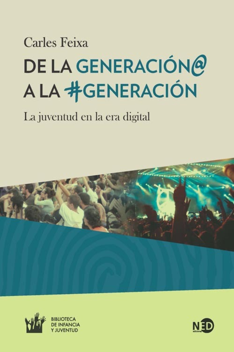 De la generación@ a la #generación. La juventud en la era digital