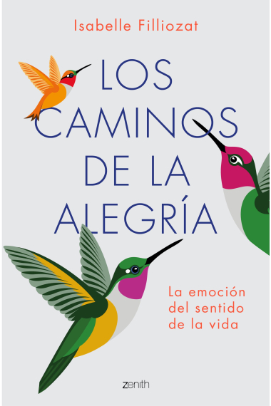 Los caminos de la alegría. La emoción del sentido de la vida