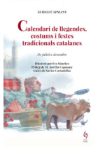 Calendari de llegendes, costums i festes tradicional catalanes. De juliol a desembre