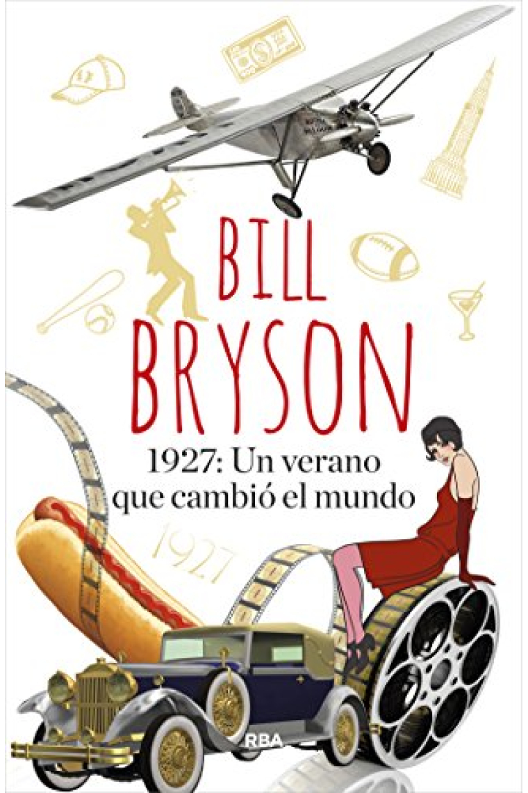 1927: Un verano que cambió el mundo