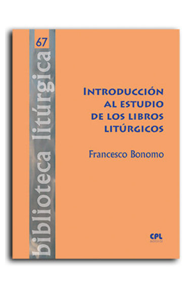 INTRODUCCION AL ESTUDIO DE LOS LIBROS LITURGICOS