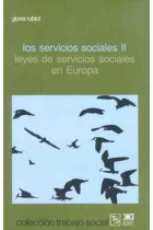 Servicios sociales, los. T.2. Leyes de servicios sociales en Europa