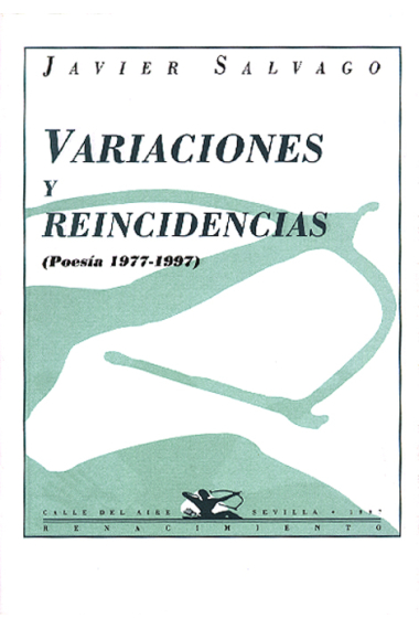 Variaciones y reincidencias (Poesía, 1977-1997)