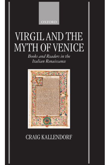 Virgil and the myth of Venice: books and readers in the italian Renaissance