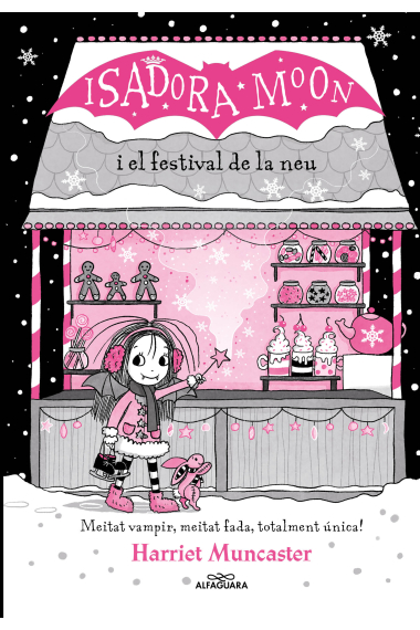 La Isadora Moon i el Festival de la Neu (Grans històries de la Isadora Moon 6)