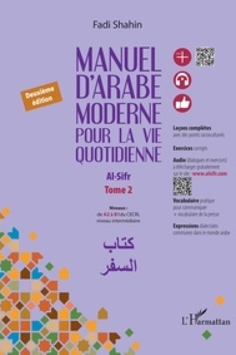 Manuel d'arabe moderne pour la vie quotidienne - Al-Sifr. Tome 2 (Deuxième édition)