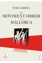 El moviment obrer a Mallorca (1848-1936)