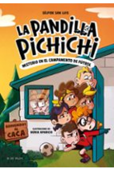 La Pandilla Pichichi 2 - Misterio en el campamento de fútbol