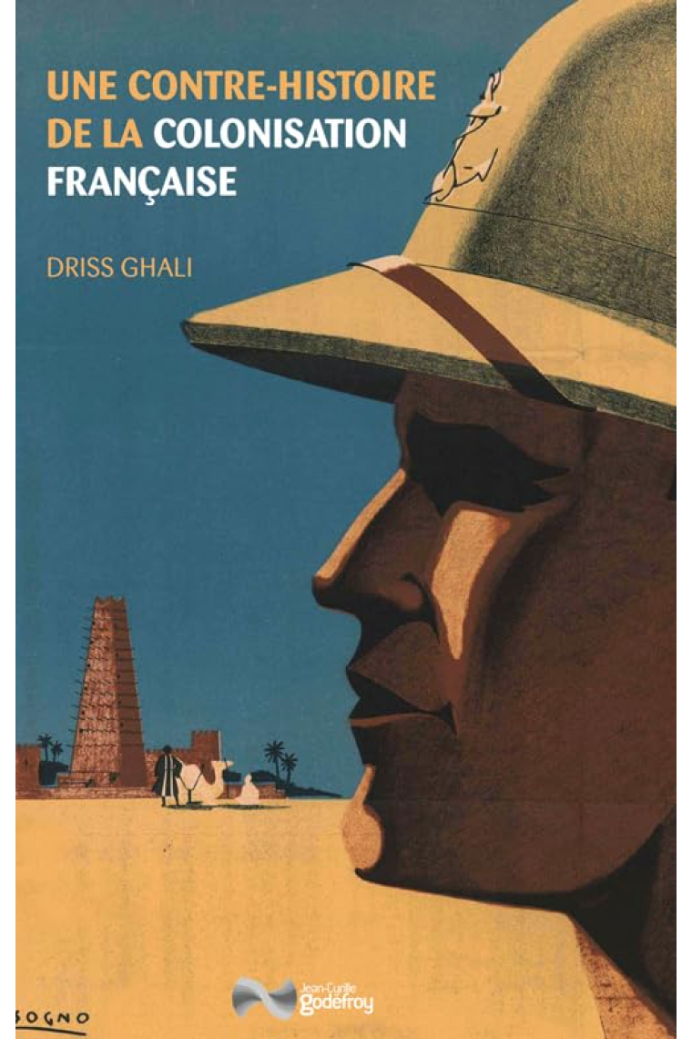 Une contre-histoire de la colonisation française