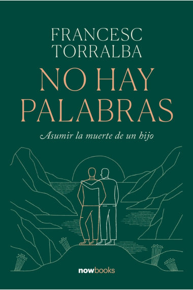 No hay palabras: asumir la muerte de un hijo