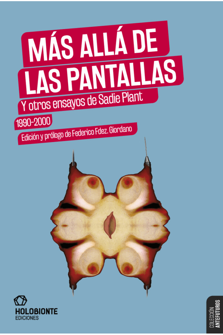 Más allá de las pantallas (y otros ensayos de Sadie Plant, 1990-2000)