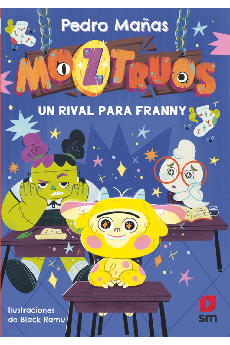 Moztruos 8: Un rival para Franny