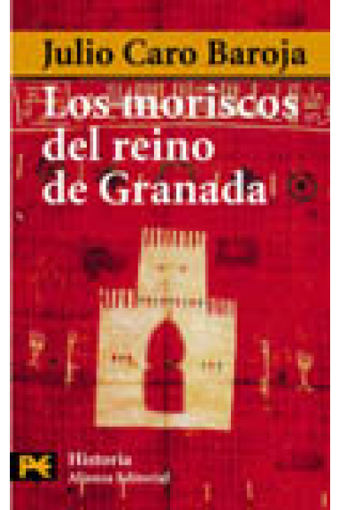 Los moriscos del reino de Granada