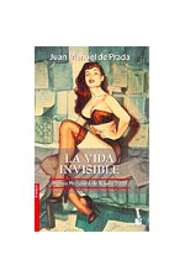 La vida invisible (Premio Nacional de Novela 2003, Premio Nacional de Narrativa 2004)