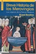 Breve historia de los merovingios. Los orígenes de la Francia medieval