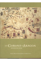 La Corona de Aragón. Siglos XII-XVIII