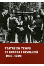 Teatre en temps de guerra i revolució (1936-1939)