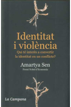 Identitat i violència. Qui té interés a convertir la identitat en un conflicte?