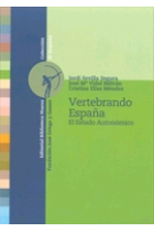 Vertebrando España. El Estado Autonómico