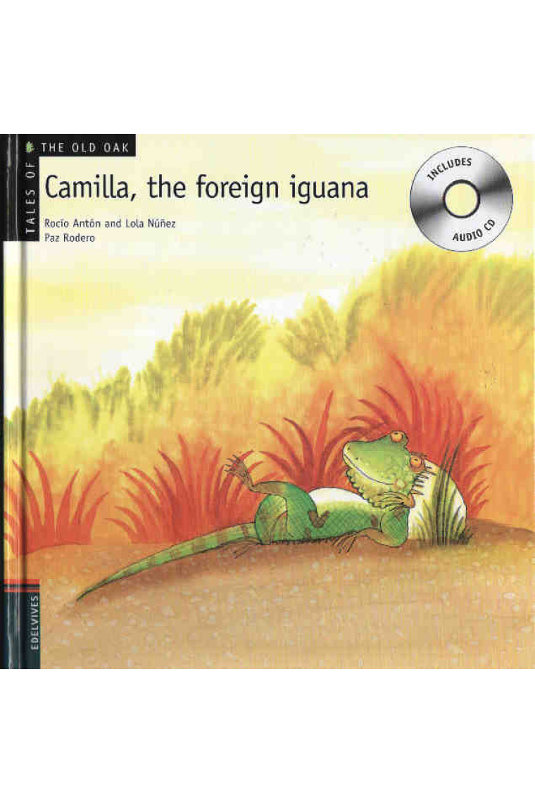 Camilla, the foreign iguana (with CD)