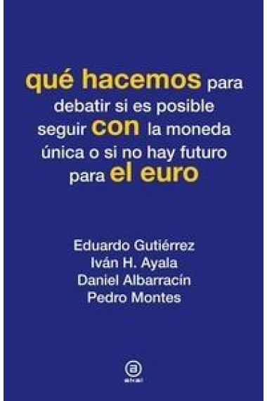 Qué hacemos con el euro?