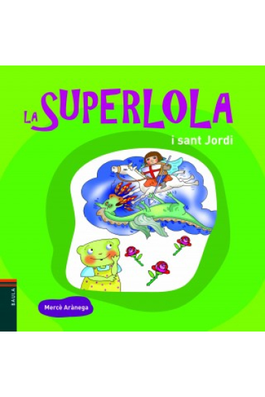 La Superlola i Sant Jordi