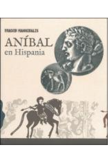 Fragor Hannibalis: Anibal en Hispania