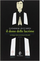 Il dono delle lacrime. Le indagini del commissario Ponzetti